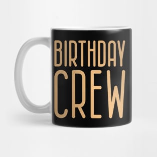 Birthday Crew Mug